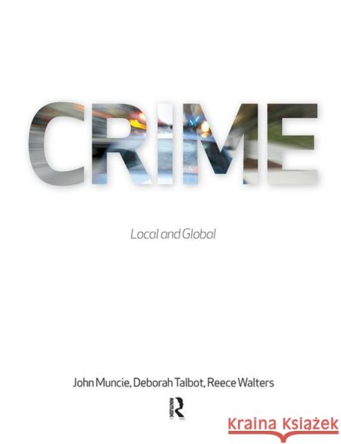 Crime: Local and Global Muncie, John 9781843925163 0