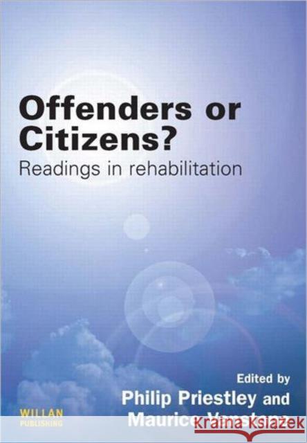 Offenders or Citizens?: Readings in Rehabilitation Priestley, Philip 9781843925293