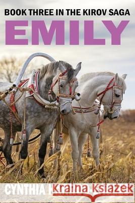 Emily: Book Three in the Kirov Saga Cynthia Harrod-Eagles 9781843965978 Northwood Publishing