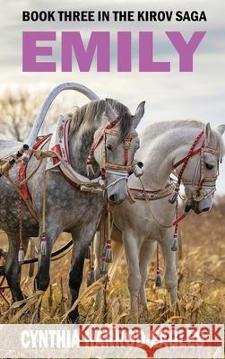Emily: Book Three of The Kirov Saga Harrod-Eagles, Cynthia 9781843965985 Northwood Publishing
