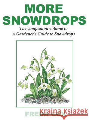 More Snowdrops Freda Cox   9781843966913 Snowdrop Editions