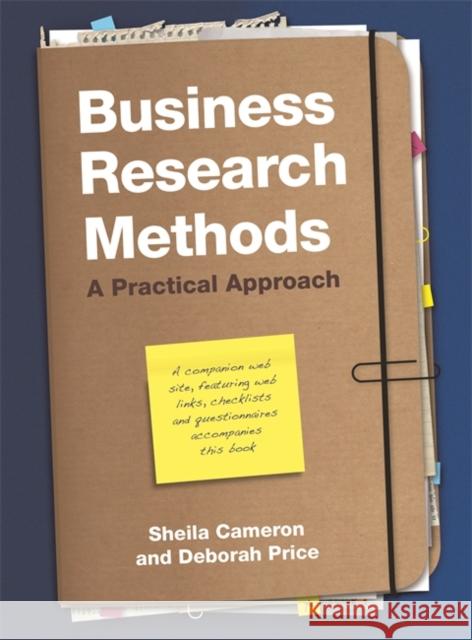 Business Research Methods: A Practical Approach Cameron, Sheila 9781843982289