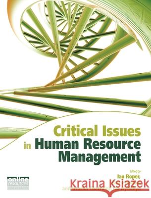 Critical Issues in Human Resource Management Ian Roper 9781843982425 0