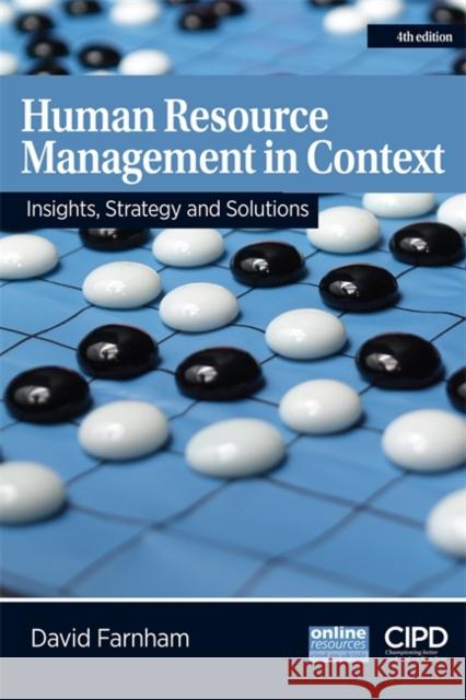 Human Resource Management in Context: Insights, Strategy and Solutions Farnham, David 9781843983583