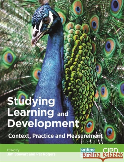 Studying Learning and Development: Context, Practice and Measurement Stewart, Jim 9781843984146 Cipd - Kogan Page