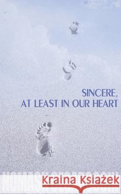 Sincere, at Least in Our Heart Nomask Cesarscoin 9781844010325 New Generation Publishing