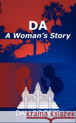 Da: A Woman's Story Dan Rogers 9781844011902 New Generation Publishing