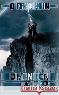 Dimension Slip O. Franklin 9781844012480 New Generation Publishing