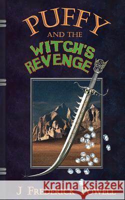 Puffy and the Witch's Revenge J. Frederick Powell 9781844013296