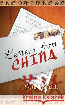 Letters from China Sue Wall 9781844014033