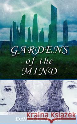 Gardens of the Mind David Diprose 9781844014071 New Generation Publishing