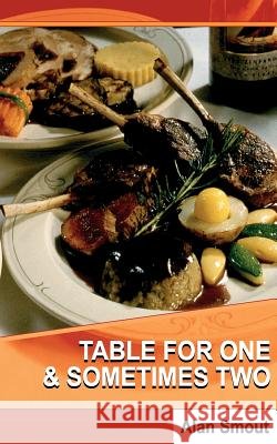 Table for One & Sometimes Two Alan Smout 9781844014088 New Generation Publishing