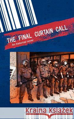 The Final Curtain Call Hector Christie 9781844014361 New Generation Publishing