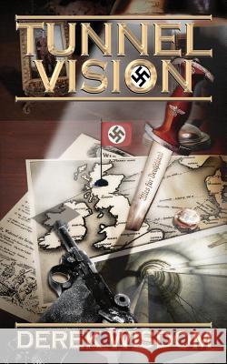 Tunnel Vision Derek Wisdom 9781844014750 New Generation Publishing