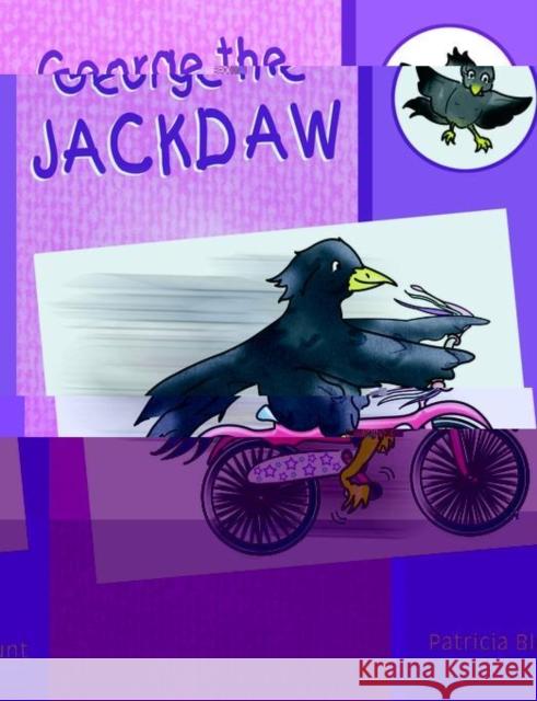 George the Jackdaw Patricia Blunt, Rowan Buckanan 9781844015405 New Generation Publishing