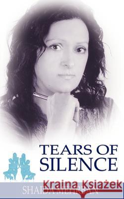 Tears of Silence Shaida Mehrban 9781844017249 New Generation Publishing