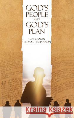 God's People and God's Plan Trevor H. Shannon 9781844017607