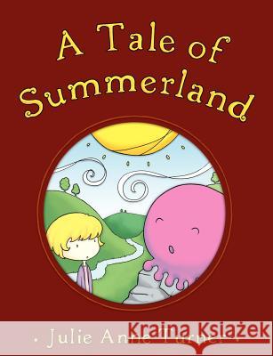 A Tale of Summerland Julie Anne Turner 9781844019021