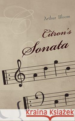 Citron's Sonata Arthur Bloom 9781844019366