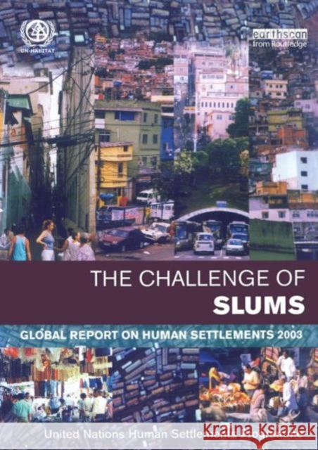 The Challenge of Slums: Global Report on Human Settlements 2003 United Nations Human Settlements Program 9781844070374 Earthscan Publications