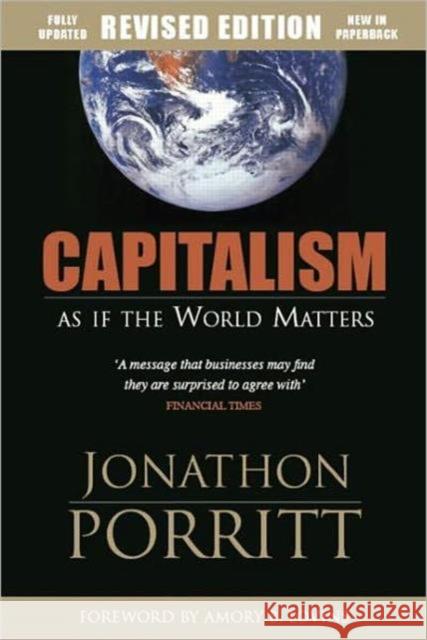 Capitalism: As If the World Matters Porritt, Jonathon 9781844071937