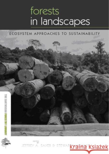 Forests in Landscapes: Ecosystem Approaches to Sustainability Maginnis, Stewart 9781844071968 Earthscan Publications