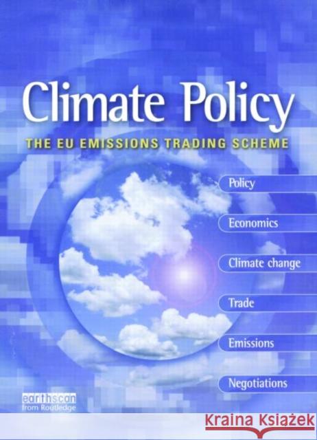 The Eu Emissions Trading Scheme: The Leading International, Peer-Reviewed Journal on Responses to Climate Change Butzengeiger, Sonja 9781844072385 Earthscan Publications