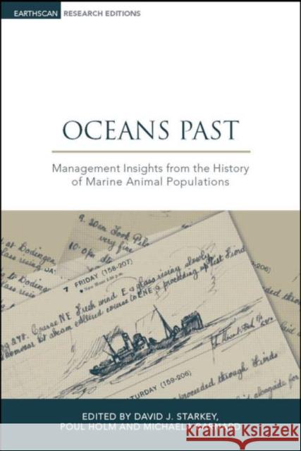 Oceans Past : Management Insights from the History of Marine Animal Populations David Starkey 9781844075270