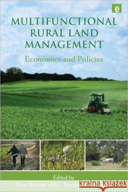 Multifunctional Rural Land Management: Economics and Policies Brouwer, Floor 9781844075775