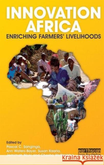 Innovation Africa: Enriching Farmers' Livelihoods Sanginga, Pascal 9781844076727