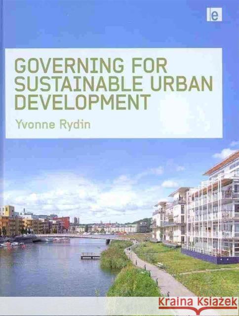 Governing for Sustainable Urban Development Yvonne Rydin 9781844078189 Earthscan Publications