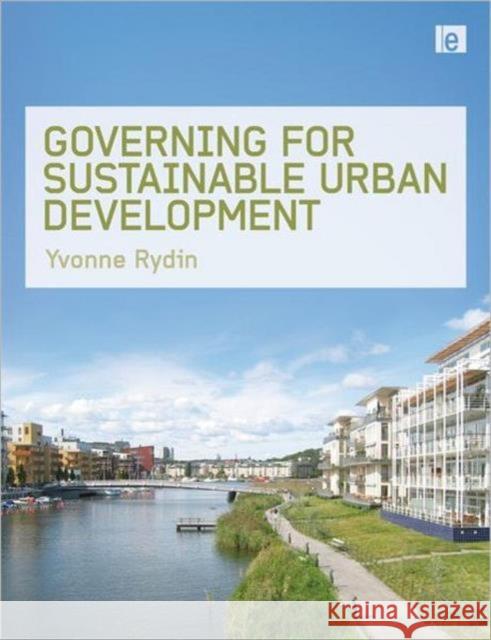Governing for Sustainable Urban Development Yvonne Rydin 9781844078196