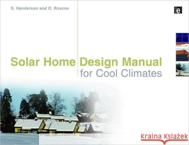 Solar Home Design Manual for Cool Climates  9781844079698 EARTHSCAN LTD