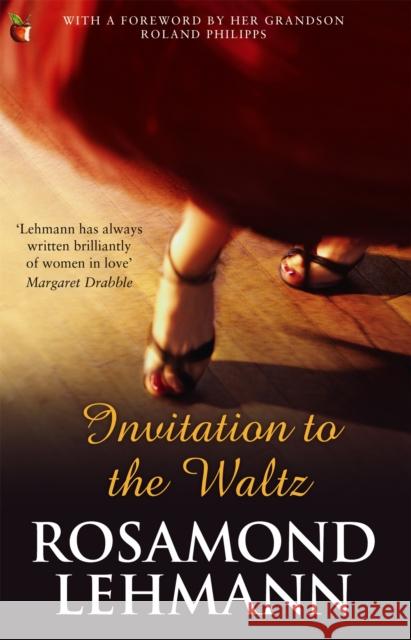 Invitation To The Waltz Rosamond Lehmann 9781844083053