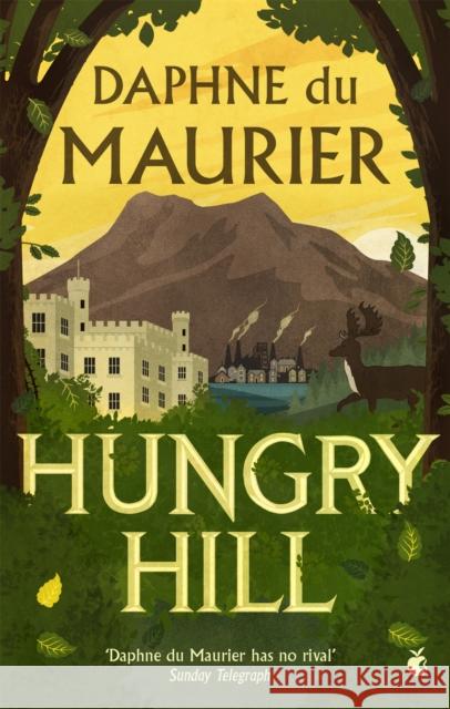 Hungry Hill Daphne du Maurier 9781844084524