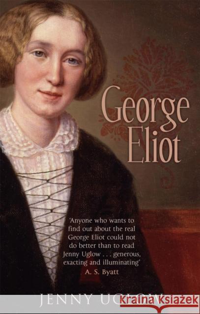 George Eliot Jenny Uglow 9781844084982 0