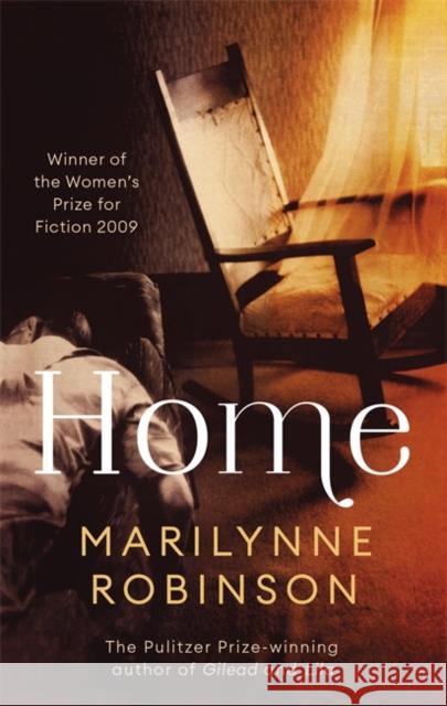 Home: Winner of the Women's Prize for Fiction Marilynne Robinson 9781844085507