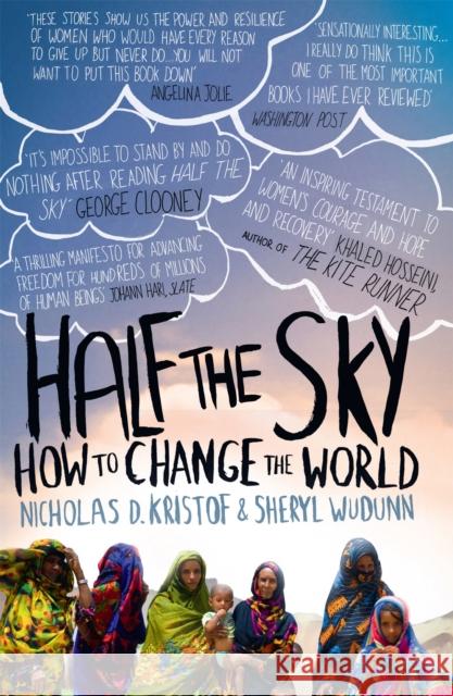 Half The Sky: How to Change the World Nicholas D Kristof 9781844086825