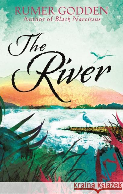 The River: A Virago Modern Classic Rumer Godden 9781844088416