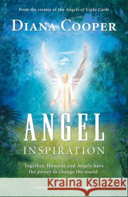 Angel Inspiration Diana Cooper, James Twyman 9781844091058