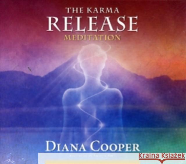 The Karma Release Meditation Diana Cooper 9781844095261