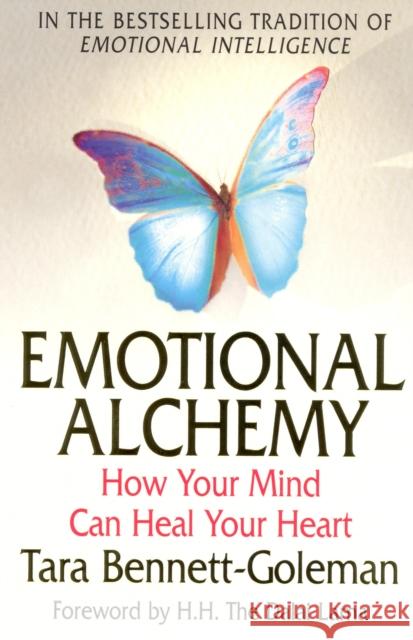 Emotional Alchemy Tara Bennett-Goleman 9781844130450