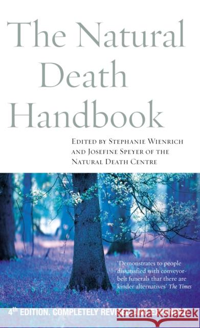 The Natural Death Handbook Stephanie Wienrich 9781844132263