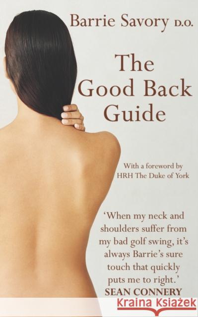 The Good Back Guide Barrie Savory 9781844133956