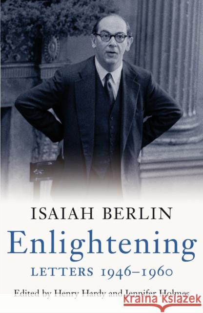 Enlightening: Letters 1946-1960 Berlin, Isaiah 9781844138340 Pimlico