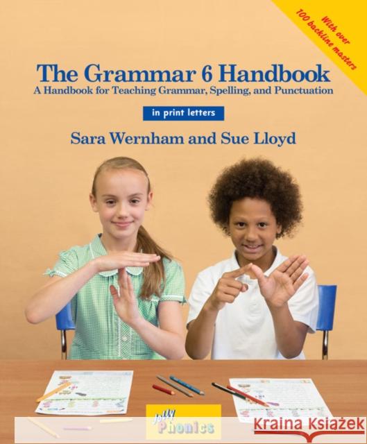 The Grammar 6 Handbook: In Print Letters (American English edition) Sue Lloyd 9781844144730