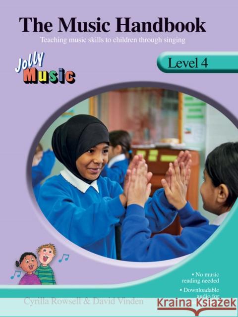 The Music Handbook - Level 4 Cyrilla Rowsell David Vinden Karen Lamb 9781844145737