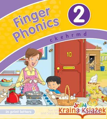 Finger Phonics Book 2: In Print Letters (American English Edition) Sara Wernham Sue Lloyd Jorge Santillan 9781844146604 Jolly Phonics