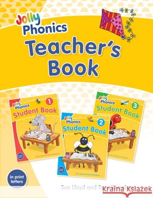 Jolly Phonics Teacher's Book: In Print Letters (American English edition) Sue Lloyd 9781844147274