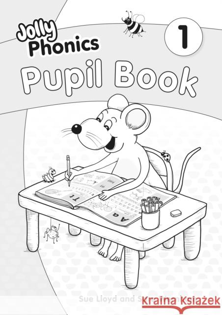 Jolly Phonics Pupil Book 1: in Precursive Letters (British English edition) Sara Wernham Sue Lloyd Lib Stephen 9781844149315